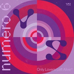 [VS004] Numero 6 - Only Lovers Left Alive [EP]