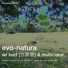 Movement | evo-natura with bod [包家巷] & multicœur_ ― 28 September 2022