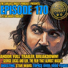 The latest in Star Wars news, rumors and theories! PLUS Andor trailer! Ep 170