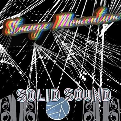 STRANGE MOMENTUM. « Delicious Bass »