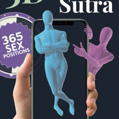 PDF read online 3D Kama Sutra - 365 Sex Positions - QR Codes Reveal Kamasutra 3D Models - DuoQue