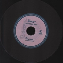 Reboot - Enjoy Music (Antho Decks Remix)