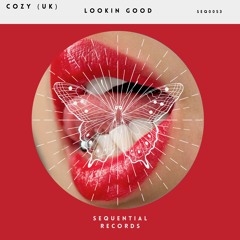 Cozy (UK) - Lookin Good Original mix  (Promo Clip)
