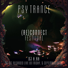 Psytrance - dj A.Ka @ (Re)Connect 2025