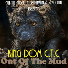 Dom C.T.C (Out The Mud).mp3