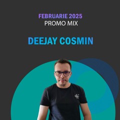 PROMO MIX DJ COSMIN - 2025 - FEBRUARIE