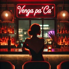 Venga Pa' Ca' (Prod By Yungn9in)