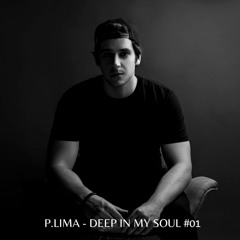 P.LIMA - Deep In My Soul #01