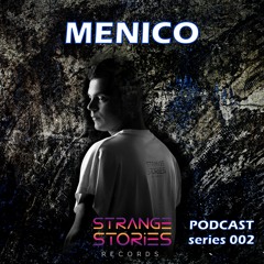 Strange Stories Podcast 002 "Menico"