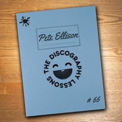 Pete Ellison - Discography Lessons # 66