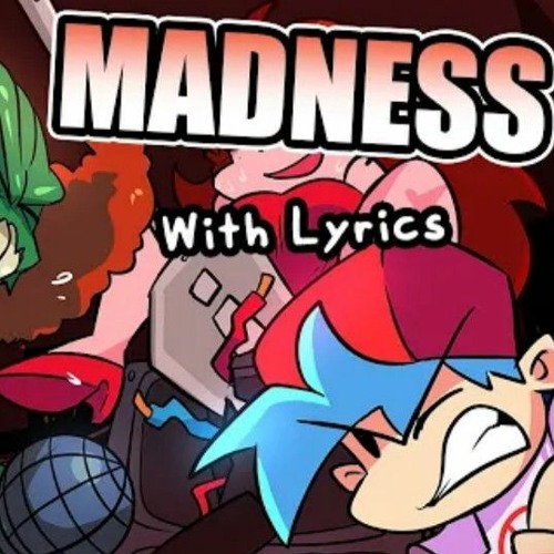 Madness WITH LYRICS - Friday Night Funkin': VS Tricky Cover (Juno Songs)
