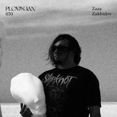 Plovistan Podcast 070 | Zaza Zakhidov (Tashkent)