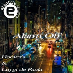 Hoover's & Luygi De Paula - Alarm Off (Original Mix)