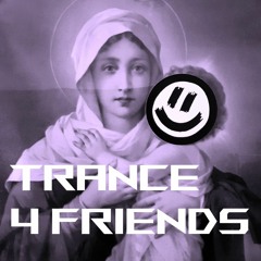Trance 4 Friends Vol.1