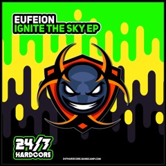 Out Now: Eufeion - Equestria VIP  (Vocal Mix) - (24/7 Hardcore)