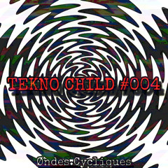 TEKNO-CHild #004 (Final track)