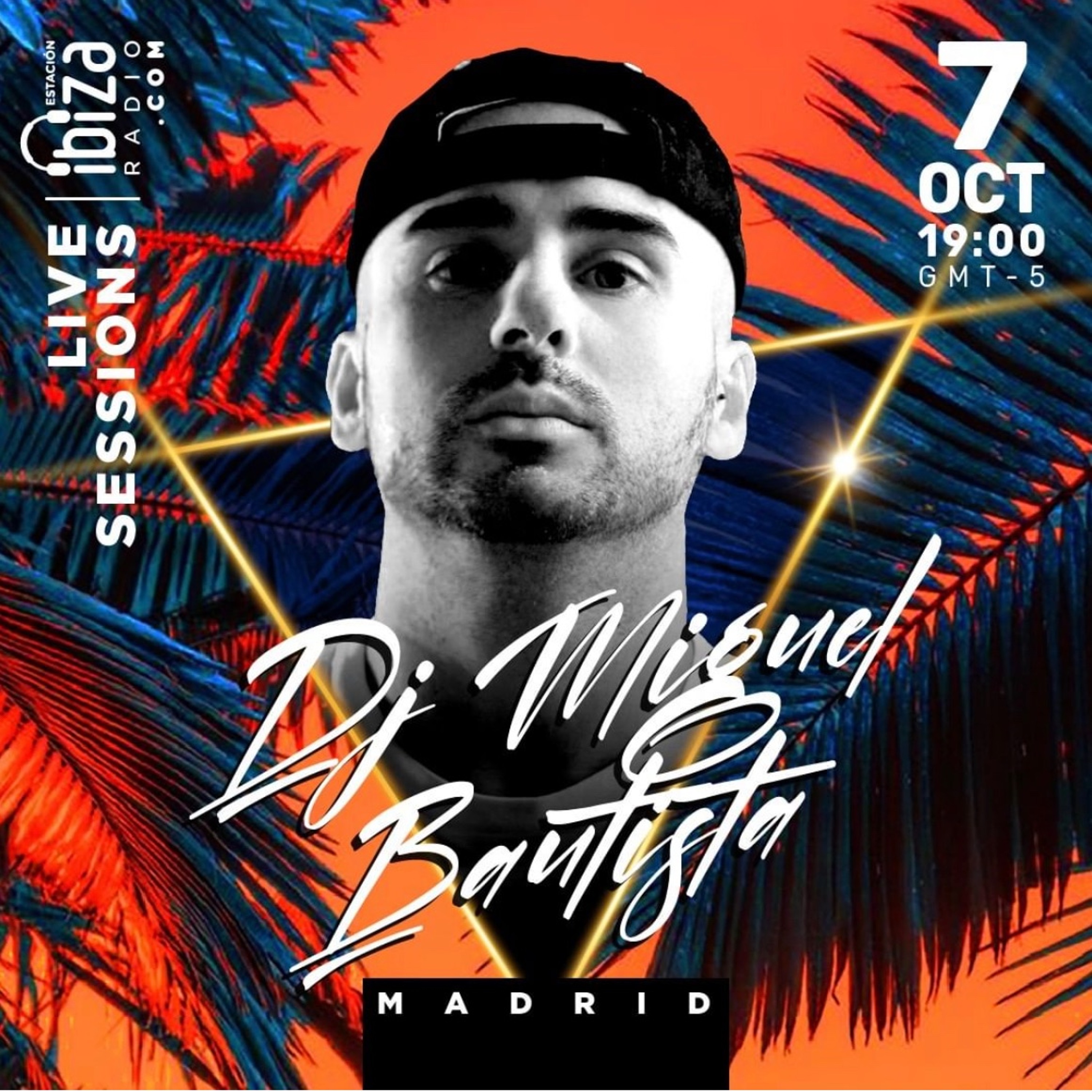 DJ Miguel Bautista - Live Sessions Radio Estacion Ibiza episode artwork