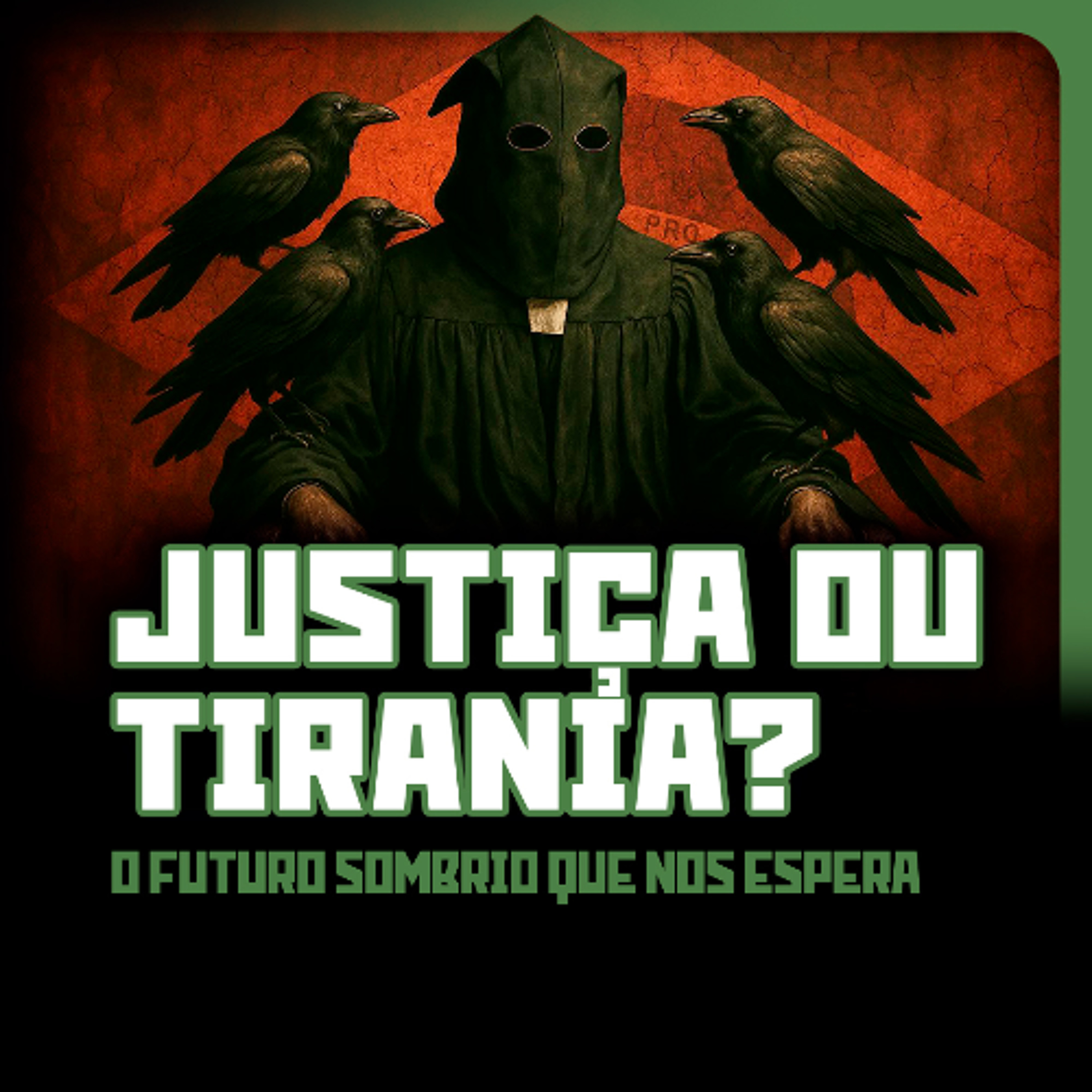 JUSTIÇA ou TIRANIA? O Futuro Sombrio Que Nos Espera | DISTOPIA episode artwork