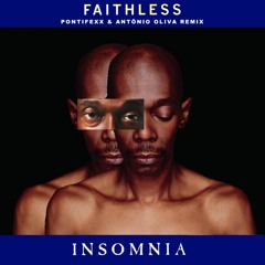 Faithless - Insomnia (Pontifexx & Antônio Oliva Remix)