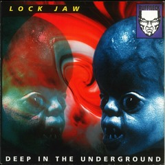LOCKJAW - Deep in the Underground