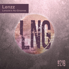 #219 - Lenzzie's Nu-Grooves
