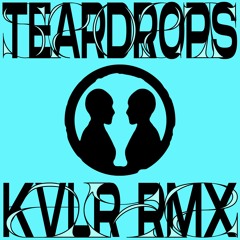 KVLR - Teardrops (Sport Mix)