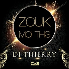 dj thierry - Zouk Moi This