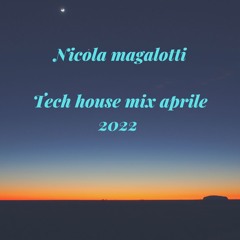 Nicola magalotti tech house mix aprile 22