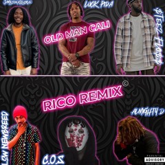 Rico Remix - by Old Man Cali
