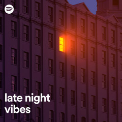 late night vibes