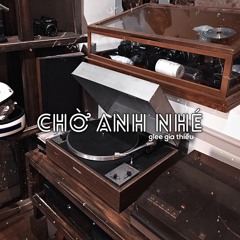 CHỜ ANH NHÉ (HOÀNG DŨNG) - COVER BY GLEE GIA THIỀU