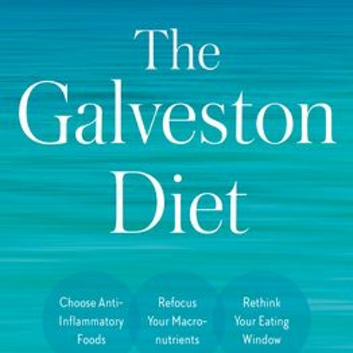 Stream (PDF) The Galveston Diet The DoctorDeveloped, PatientProven