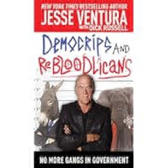 DemoCRIPS and ReBLOODlicans: No More Gangs in Government by Jesse Ventura eBook