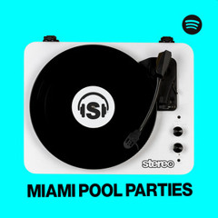 MIAMI POOL PARTIES