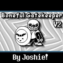 Boneful Gatekeeper V2 [Official]