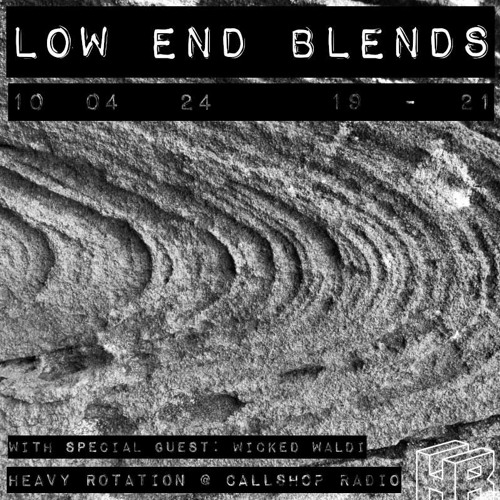 Low End Blends w/ Klympt + Special Guest: Wicked Waldi 10.04.24