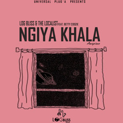 Ngiya Khala(Feat Betty Coozie)