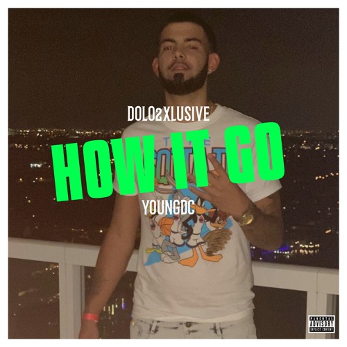 How It Go Ft Youngdc