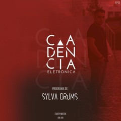 𝗦𝗬𝗟𝗩𝗔 𝗗𝗥𝗨𝗠𝗦┃Cadência Eletrónica 22