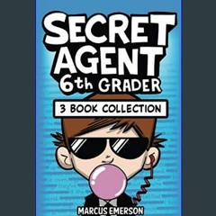 #^DOWNLOAD 💖 Secret Agent 6th Grader: 3 Book Collection (Books 1-3) Read Online