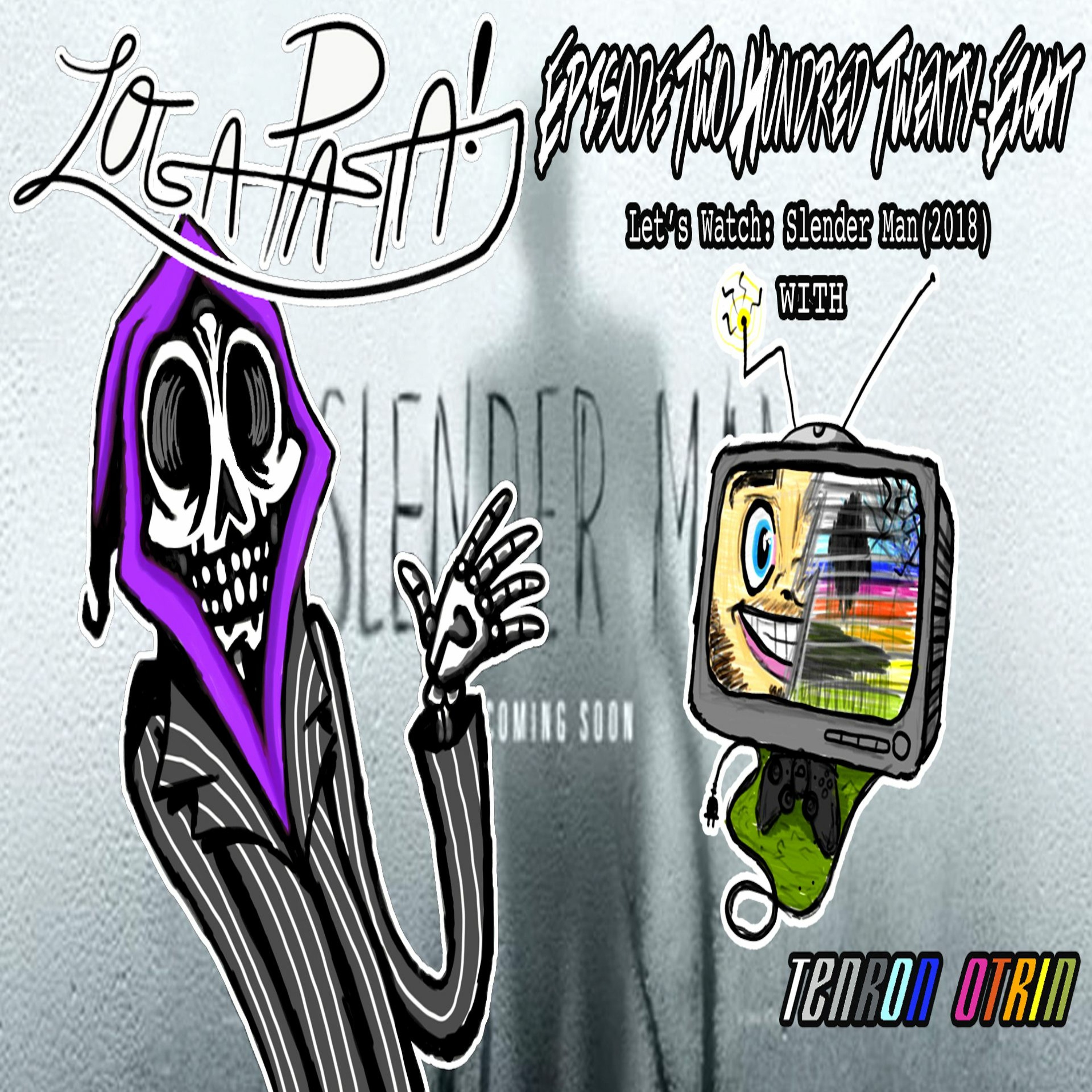 Episode Two Hundred Twenty-Eight: Let's Watch: Slender Man(2018) episode artwork