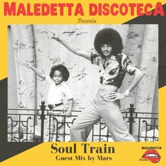 " SOUL TRAIN " GUEST MIX by MARS