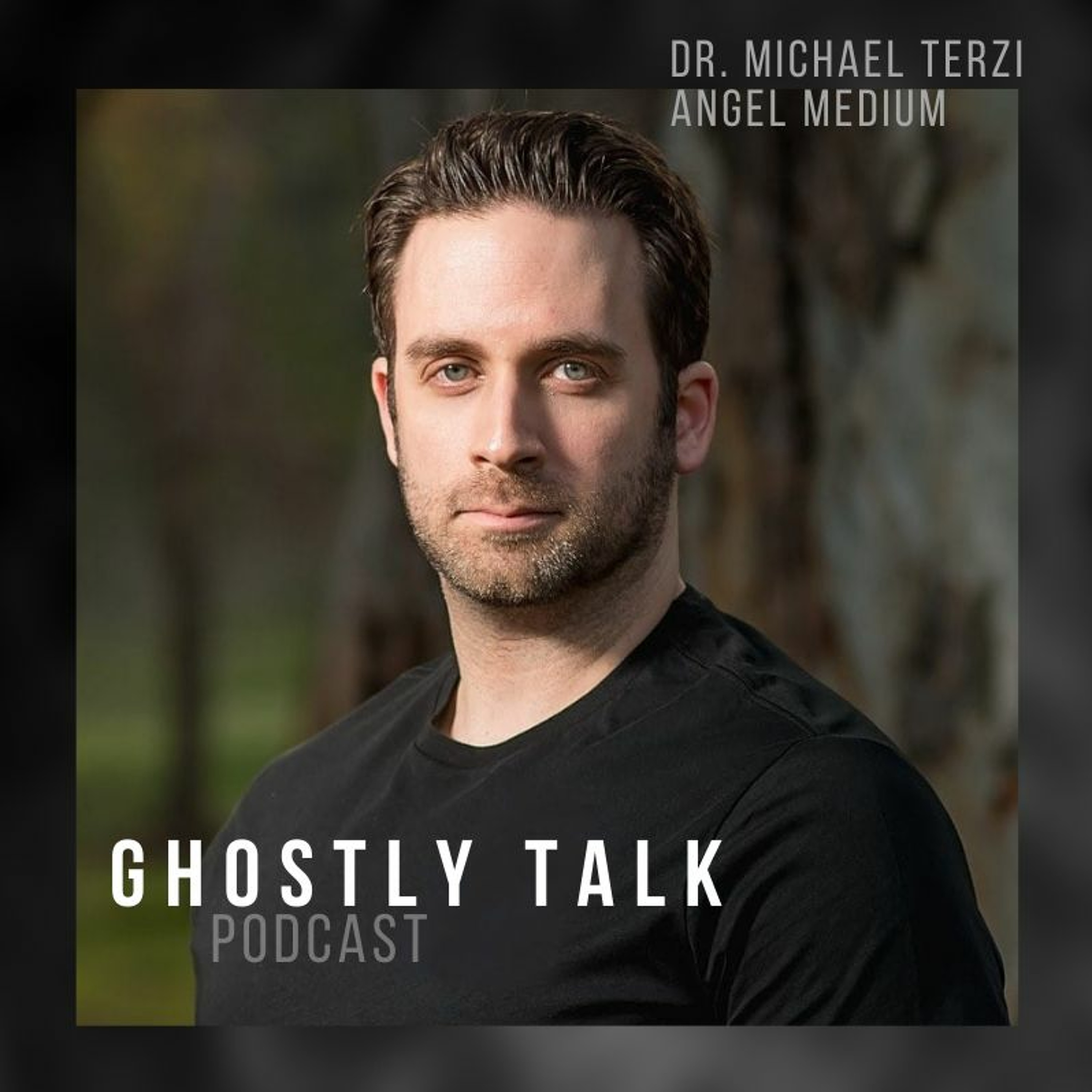 Ep 125 - Dr. Michael Terzi | Speaking with Angels