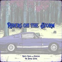 Riders on the Storm ft Cookah - (The Doors Cover)