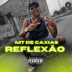 mt de caxias (Reflexão)