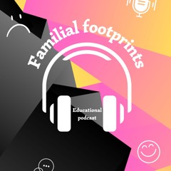 Familial Footprints EP2: weaponized incompetemce