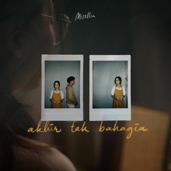 misellia ikhwan - akhir tak bahagia