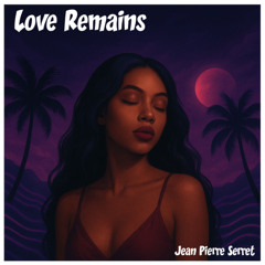 LOVE REMAINS