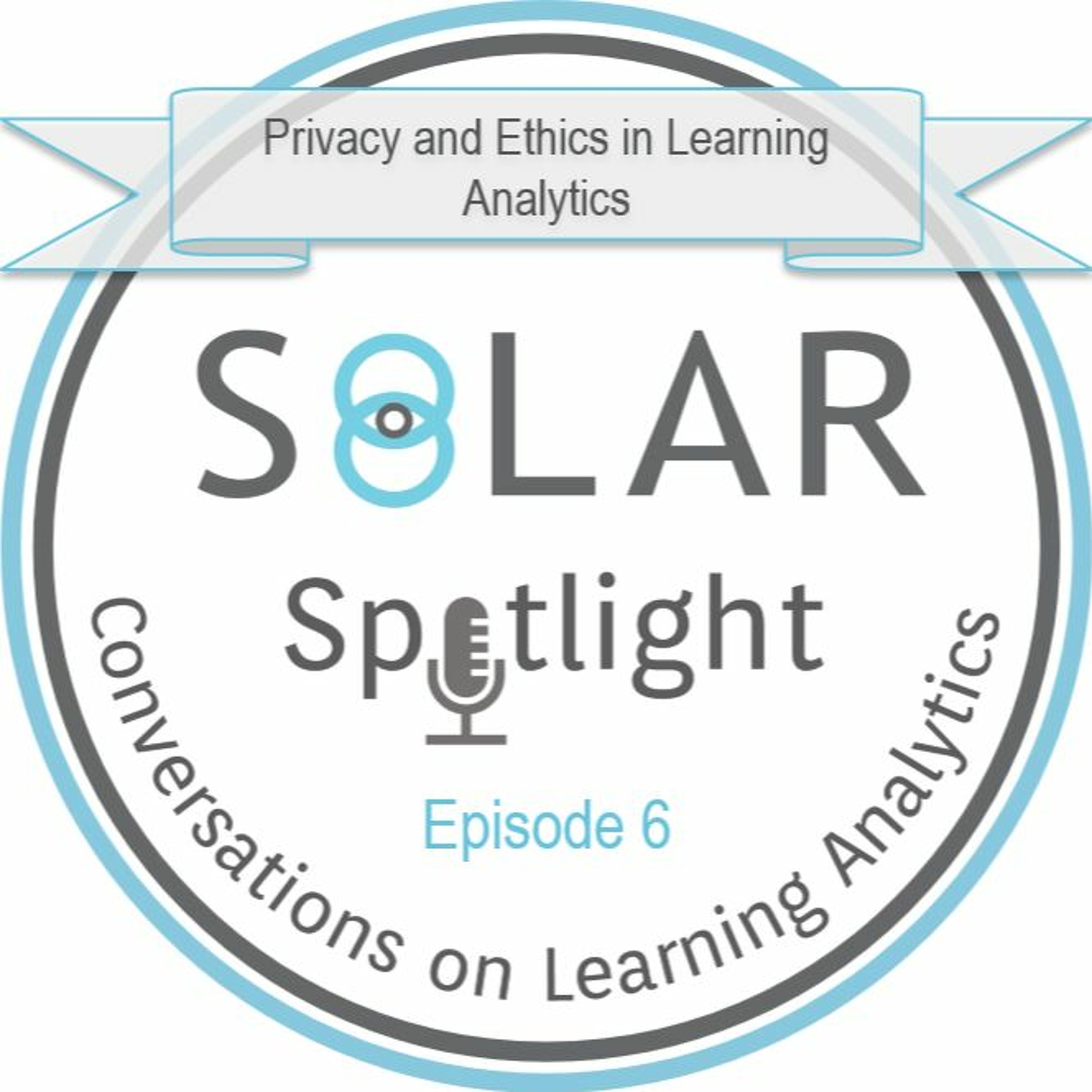 SoLAR Spotlight - Conversations on Learning Analytics