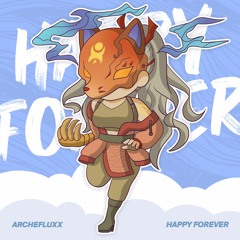 Archefluxx - Happy Forever (Radio Mix)